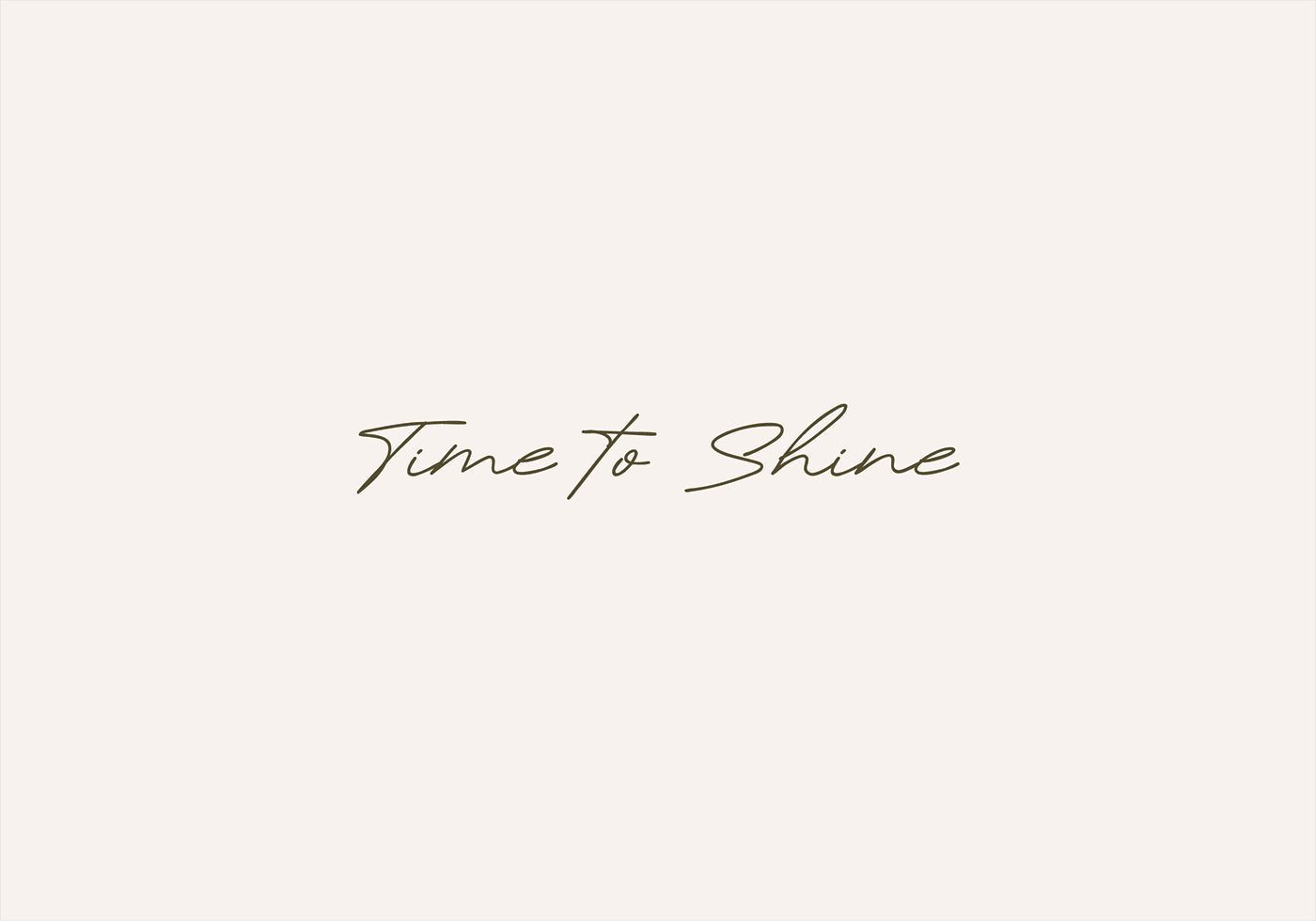 Time to Shine Plakat - Posterbox.no