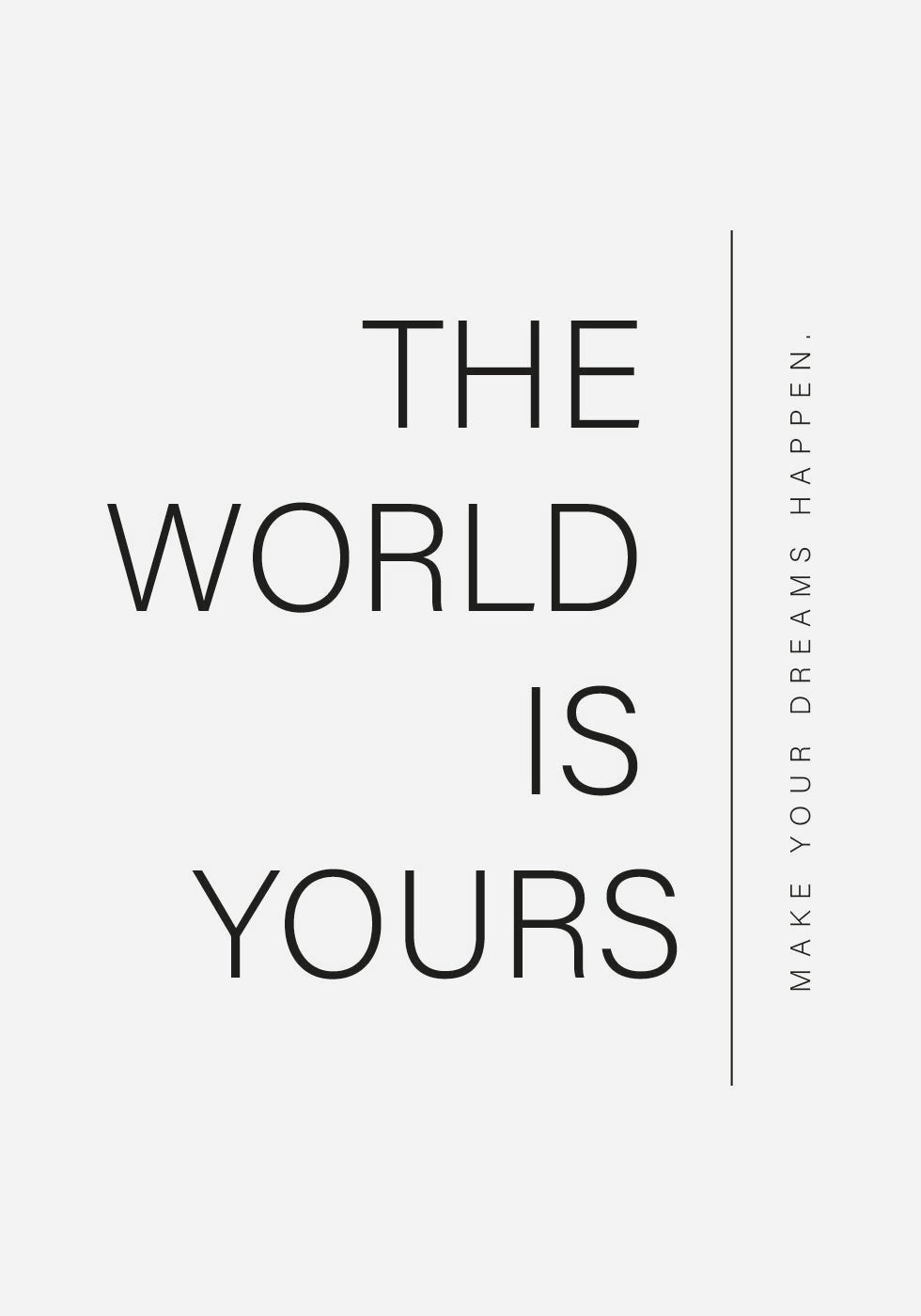 World Is Yours Plakat - Posterbox.no